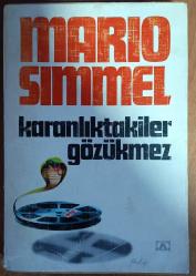 karanlıktakiler gözükmez