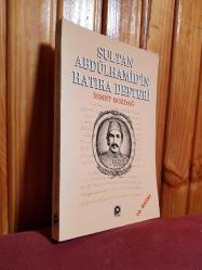 Sultan Abdülhamid'in Hatıra Defteri - 10. Baskı