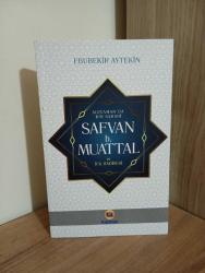 Adıyamanda Bir Sahabi Safvan B. Muattal ve İfk Hadisesi