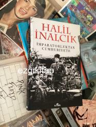 imparatorluktan cumhuriyete - halil inalcık