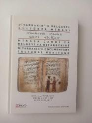 Diyarbakır'ın Belgesel Kültürel Mirası - Mirasa Çandi Ya Belgeyi Ya Diyarbekire - Diyarbakır's Documentary Cultural Heritage [ Ciltli ]
