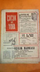 ÇOCUK VE YUVA DERGİSİ - SAYI: 3-93 - 01-OCAK-1962 - DR. GALLP GÖKER - NİHAD TANGÜNER - R. Ş. Y. - ALTIN SAÇLI PRENSES - HÜKÜMDAR - ÜVEYANA - ASLAN - AKBABA - BALIKÇILAR - İPEK BÖCEĞİ - JAPONLAR - EJDER - HAKAN - ULRIK - SATO KOMUTANI - JON BÖRJESON - TEVFİK SORUME - DÜLGER ÇOCUK HEYKELİ - MUSİKİ - BİR BAYRAM GECESİ - CAMDAN NELER YAPILIR - OKULUM - GÖLGE OYUNU - HAKAN İLE EJDER - SİMİTÇİ - MOMATORO'NUN ARKADAŞLARI - ATLI YILDIRIM - KIRMIZI ELMALAR - TEZEL AMCA - KOLOMB - TOPUMUN BAŞINDA - BAYKAL GÖLÜ - KAHVE İLE KAKAO - TERZİ OYUNU - KARİKATÜR SAKA - SOKAĞI TEHLİKESİ - PİRECİKLE KÖTÜ KRAL - MASTRO TAUBE - BİR ŞIK OYUNU - BOYAMACA  - 12 SAYFA
