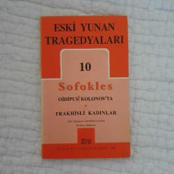 Eski Yunan Tragedyaları 10 / Oidipus Kolonos'ta / Trakhisli Kadınlar