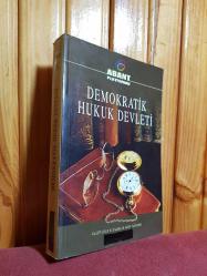 Demokratik Hukuk Devleti - Abant Platformu