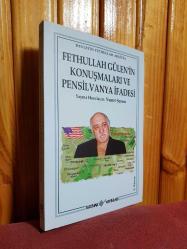 Fethullah Gülen'in Konuşmaları ve Pensilvanya İfadesi