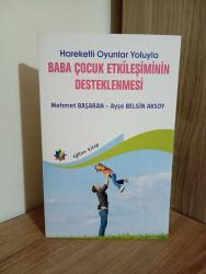 Baba Çocuk Etkileşiminin Destenlenmesi - Hareketli Oyunlar Yoluyla