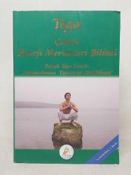 YOGA - Çakra Enerji Merkezleri Bilimi Yoga Serisi 4.Kitap - Genişletilmiş 3. Baskı