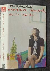 NAZAN ÖNCEL * DEMİR LEBLEBİ * KASET