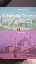 İstanbul ve Ege Yollarında; İzmir, Efes, Bergama, Salihli, Alaşehir, Denizli, Akhisar 1851