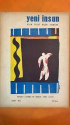 YENİ İNSAN BİLİM, SANAT, DÜŞÜN, EDEBİYAT DERGİSİ - SAYI: 3 - MART 1964 - MUSTAFA ŞEKİP TUNÇ - NEZAHET ARKUN - BEDİ SEHSUVAROĞLU - NURETTİN ŞAZİ KÖSEMİHAL - SABRİ ESAT SİYAVUŞGİL - KÂZIM İSMAİL - HASAN ALİ YÜCEL - HALDUN TANER - WOLFGANG WEYRAUCH - BURHAN ARPAD - B. A. - BAHA GELENBEVİ - OKTAY RİFAT - FAZIL HÜSNÜ DAĞLARCA - CELÂL SİLAY - MUZAFFER AŞKIN - ZEHRA AĞRALI - ÖMER MADRA - SAMİM KOCAGÖZ - ŞAHAP SITKI - EKİN DURU - ORHAN KEMAL - TURHAN SELÇUK - TOULOUSE-LAUTREC - DE CHIRICO - MATISSE - HİTİT SANATI - ŞEKİP HOCA - SORUMLULUĞUNU DUYAN BİR YAZAR - EDEBİYATI OKUYUCUYA FAYDALI KILACAĞIMA NAMUSUM ÜZERİNE SÖZ VERİRİM - DÜŞÜNCEDEN YOKSUNLUK - SCHWEIK VE ÖTESİ - SİNEMAMIZDA KONU - İLÇEDE BİR GÜN - ŞUBAT GECESİ - HER AKŞAM - DIŞARIDAN GAZEL - DOĞA'DAN PARÇALAR - MATISSE KONUŞUYOR - TOULOUSE-LAUTREC - DE CHIRICO - HİTİT SANATI - YENİ İNSAN DERGİSİ - BİLİM SANAT DÜŞÜN EDEBİYAT - YENİ İNSAN YAYINLARI - YENİ İNSAN KÜLTÜR DERGİSİ - CELÂL SİLAY FOTOROMANI - KARİKATÜR -  44 SAYFA