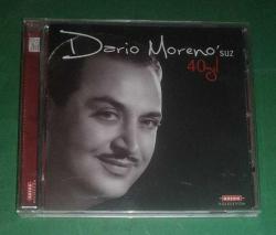 DARIO MORENO'SUZ 40 YIL - ODEON KOLEKSİYON / CD