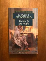 Tender Is The Night  (Complete and Unabridged) / Wordsworth Classics