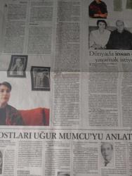 Cumhuriyet  GAZETESİ-24 ocak 2003-Uğur Mumcu-Güldal Mumcu-Ayşe Mumcu-Ayhan Yılmaz-Feyziye Özberk-Kemal Yavuz-Orhan Tokatlı-Korkut Özal-Muzaffer İlhan Erdost-Yekta Güngör Özden-Korkmaz Alemdar-Doğan Taşdelen-Turan Selçuk-İlhan Selçuk-Fikret Otyam-Güngör Mengi-İsmail Cem-Tunç Başaran-Güngör Uras-Osman Bolulu-Kamuran Özkan-Hıfzı Topuz-Süleyman Genç-Tunç Tayan-Birsen Ferahlı-Nebi Yaşar-Ali Sirmen-Altan Öymen-Gülçin Güreş-Aydın Engin-Hikmet Bila-Cem Dizdar-Nuray Mert-Can Dündar-Rahmi Yıldırım-Hikmet Çetinkaya-Sibel Yalçın-Şahin Alpay-Orhan Birgit-Emin Karaca-Ataol Behramoğlu-Celal Başlangıç-Sami Kohen-Şükran Soner-Turan Karataş-Niyazi Dalyancı-Soli Özel  Faili Meçhuller Heykeli-Mumcu Partide bir anıt-Mumcu’nun teröre bakışını konu alan belgesel izleyiciyle buluşuyor-Cinayetin ardındaki bağlantılar aydınlatılmalı-Dünyada insan olarak yaşamak istiyoruz-İz Sürerken-Dostları Uğur Mumcu’yu anlatıyor-Kapanmayan Dosya: Umut-Türkiye’yi sarsan cinayetler-Tüm kirli işler örtbas edildi-(um:ag): Amacım