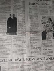 Cumhuriyet  GAZETESİ-24 ocak 2003-Uğur Mumcu-Güldal Mumcu-Ayşe Mumcu-Ayhan Yılmaz-Feyziye Özberk-Kemal Yavuz-Orhan Tokatlı-Korkut Özal-Muzaffer İlhan Erdost-Yekta Güngör Özden-Korkmaz Alemdar-Doğan Taşdelen-Turan Selçuk-İlhan Selçuk-Fikret Otyam-Güngör Mengi-İsmail Cem-Tunç Başaran-Güngör Uras-Osman Bolulu-Kamuran Özkan-Hıfzı Topuz-Süleyman Genç-Tunç Tayan-Birsen Ferahlı-Nebi Yaşar-Ali Sirmen-Altan Öymen-Gülçin Güreş-Aydın Engin-Hikmet Bila-Cem Dizdar-Nuray Mert-Can Dündar-Rahmi Yıldırım-Hikmet Çetinkaya-Sibel Yalçın-Şahin Alpay-Orhan Birgit-Emin Karaca-Ataol Behramoğlu-Celal Başlangıç-Sami Kohen-Şükran Soner-Turan Karataş-Niyazi Dalyancı-Soli Özel  Faili Meçhuller Heykeli-Mumcu Partide bir anıt-Mumcu’nun teröre bakışını konu alan belgesel izleyiciyle buluşuyor-Cinayetin ardındaki bağlantılar aydınlatılmalı-Dünyada insan olarak yaşamak istiyoruz-İz Sürerken-Dostları Uğur Mumcu’yu anlatıyor-Kapanmayan Dosya: Umut-Türkiye’yi sarsan cinayetler-Tüm kirli işler örtbas edildi-(um:ag): Amacım