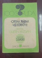 100 Soruda Ortak Pazar ve Türkiye