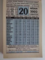 20 NİSAN 2002 CUMARTESİ- TAKVİM YAPRAĞI - DOĞUM GÜNÜ HEDİYESİ - FAZİLET TAKVİMİ -PEYGAMBERİMİZ (S.A.V.)'İN (MİLADİ TARİHE GÖRE) DOĞUMU (571)-SİTTE-İ SEVR'İN EVVELİ-KUR'AN'DA CENNET VE CEHENNEM EHLİNİN TASVİRLERİ