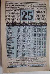 25 NİSAN 2002 PERŞEMBE- TAKVİM YAPRAĞI - DOĞUM GÜNÜ HEDİYESİ - FAZİLET TAKVİMİ -MANİSA-MESİR ŞENLİKLERİ (25-28 NİSAN) ANAYASA MAHKEMESİ'NİN KURTULUŞU (1962)-SİTE-İ SEVR'İN SONU-ŞİRK,RİYA VE ŞEHVET
