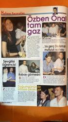 HAFTA SONU SOSYETE VE MAGAZİN DERGİSİ -  SAYI: 2001/40 3 EKİM 2001 HÜLYA AVŞAR - TARKAN - İSMAİL TEVETOĞLU - ALİ TEVETOĞLU - RÜCHAN ADLİ - YAĞMUR ADLİ - ATEŞ ÇELİK - ÖZER AHISKA - BARIŞ KOCAOĞLU - HAKAN ÖZTÜRK - AYLIN CANDAŞ - ÖZBEN ÖNAL - NAZİRE DEDEMAN - İLKER İNANOĞLU - MURAT ŞAHİN - KAAN KOPUZ - KEMAL ALİ - SERHAT KOÇ - MÜGE KOÇ - KEMAL KOÇ - ÇAĞDAŞ KARASU - YEŞİM TAN - MÜGE CİNMEN - MELEK YARGICI - RİFAT DEDEMAN - AYŞE HOTİÇ - ARİ ACIMAN - ABDULLAH OĞUZ - SABİ TOTAH - İZZET ÇAPA - ŞEHNAZ ÇEHRELİ - BUKET TAŞDELEN - İNCİ GAZİOĞLU - HAYRETTİN TAŞDELEN - SELİM GAZİOĞLU - BINNUR GAZİOĞLU - SEVİL TUNCER - CELAL ÇAPA - ŞEBNEM ÇAPA - NURSEN GÜNDÜZ - ÇİĞDEM GÜNDÜZ - ROZE KAR - LARA ACIMAN - TANSEL İSMAİL AKKAYA - FIGEN ERMAN - YASEMİN KAMHİ - CEFI KAMHİ -    68 SAYFA