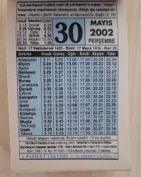 30 MAYIS 2002 PERŞEMBE- TAKVİM YAPRAĞI - DOĞUM GÜNÜ HEDİYESİ - FAZİLET TAKVİMİ -HIZIR BEY'İN İSTANBUL'A İLK KADI VE REİS OLUŞU (1453)-OSMANLILAR'IN FRANSA İLE BİR İMTİYAZ (KAPİTÜLASYON) ANTLAŞMASI YAPMALARI (1740)-SULTAN ABDÜLAZİZ HAN'IN HAL'İ (1876)-SULTAN FATİH'İN MAĞLUPLARA GÜZEL MUAMELESİ