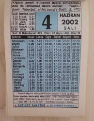 4 HAZİRAN 2002 SALI- TAKVİM YAPRAĞI - DOĞUM GÜNÜ HEDİYESİ - FAZİLET TAKVİMİ -SULTAN ABDÜLAZİZ HAN'IN ŞEHİD EDİLİŞİ (1876)-CİHAN PEHLİVANI KOCA YUSUF'UN VEFATI (1899)-BÜYÜK İSTANBUL YANGINI (1912/1120 EV YANDI)-TASAVVUFTA İCAZET