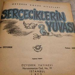 SERÇECİKLERİN YUVASI. 1971 BASIM.
