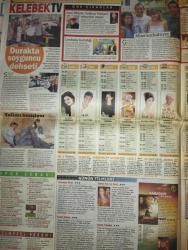 HÜRRİYET KELEBEK DOĞUM GÜNÜ GAZETESİ-13 Eylül 2008- tesettüre girmem-hilal cebeci-pulsar- berk oktay-zeynep 4 Kardeşler- türk kızlarını ön yargım yok-murat han-hotel and casino- Bekir'i artık sevmiyorum-cemil ipekçe-will smith-özlem evans- Özlem evans-fuat Güner- erden kral-deniz seki-kimseye muhtaç değilim-bekir coşar-helin Avşar- joy-winx perileri- sevgi Gönül anısına- inan Kıraç- aliye simavi-serra tokor- saadet Tuğbay- cardfinans- türk kızlarına karşı hiçbir ön yargım yok-sinem vural-nurgül Yeşilçay- Jan kath- halınız haute couture olsun- Karaca- murat tosun-esma Sultan- Cengiz semercioğlu-bitse de gitsek- powertürk- kabadayı-genç kız ve kral-suda yaşam-kanlı takip-havada Firar- Türkiye basketbol-citylife-hobi köşesi-bidnike- Türk ruhlu alman- güzel giden bir ilişki yaşıyorum-melek Baykal- gençler ince orta yaşlılar kırışık- herkes için doğru bir yatak var-yataş- hadise- Onur Baştürk