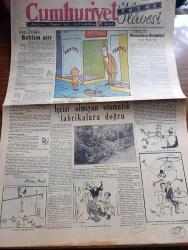 Cumhuriyet Pazar Gazetesi - 27 Aralık 1953 - Yedi Dakika yazan Doğan Nadi - Ali Ulvi renkli karikatür - yaşadığımız şehir memurlar ikramiye yazan Kazım Kip - işçisi olmayan otomatik fabrikalara doğru - haftanın şakaları yazan Burhan Felek - artistler niçin isimlerini değiştiriyor - Asıl Adı Anna Pierangeli olan artist Hollywood'da adını Pier Angeli olarak değiştirdi fotoğraf - Elizabeth Taylor'un oğlu kime benziyor fotoğraf - Monte Kristo da rol alan gencimiz Haldun Dormen fotoğraf - Türk filmi hıçkırık'tan dramatik bir sahne fotoğraf - hıçkırık filminde oynayanlar Muzaffer Tema Nedret Arıburnu Feridun Çölgeçen Settar Körmükçü - Londra'daki bir Türk bayanına artistlik teklif edildi yazan Feyyaz Tokar - Gülseren Vayisoğlu kendisine artistlik teklif edilen kokteylde fotoğraf - ev kadın moda köşesi - Japon donanmasının belini kıran Leyte muharebesinde Surigao savaşı Yazan Abidin Daver - Paris'in muhtelif cepheleri yazan Cenap Ozankan - hikaye Saadet ve felaket Yazan L.P. Margueritte