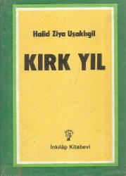 KIRK YIL  - DÜZENLENMİŞ YENİ BASKI -