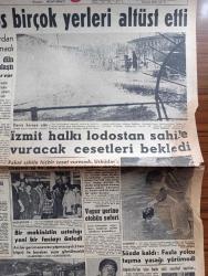 Hürriyet Gazetesi - 11 Mart 1958 - şiddetli lodos birçok yerleri altüst etti fotoğraf - deniz karaya çıktı fotoğraf - İzmit halkı lodostan sahile vuracak cesetleri bekledi - Dün İzmit körfezi'ndeki fırtına Üsküdar vapurunun batmasına sebep olan fırtınadan daha sertti - moda vapuru yolcuları Can yeleklerini giydiler - moda vapurunu dalgalar arasından tereyağından kıl gibi çeken 25 yıllık Necmi Kaptan vazifem budur diyor fotoğraf - arar gemisi dün Radyo ile arandı - Dil iskelesi istasyonunda bir makinistin ustalığı yeni tren faciasını önledi - Kıbrıs meselesinin sürüncemede bırakılmasından Türkiye şikayetçi - Rapacki planının tehlikeleri Yazan Georges Blun - Pekin'den mektup yazan Pearl S. Buck Yazı Dizisi - İstanbul'da sinema ve tiyatro programı - yeni tiyatroda gönül kaçanı kovalar oyunu - Kader filmi başrolde Belgin Doruk Akın sinemasında - Üsküdar vapurunun batışı ile alakalı mühim sorular - Ordu takımımız lüksemburg'da - Metin Oktay Ordu takımı idmanında fotoğraf -Adalet Vefa maçı