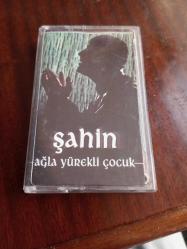 şahin ağla yürekli çocuk kaset