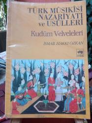TÜRK MUSIKİSİ NAZARİYATI VE USULLERİ - KUDÜM VELVELELERİ