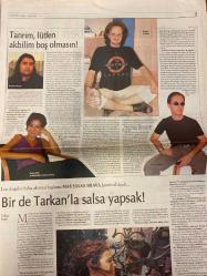 CUMHURİYET PAZAR GAZETESİ DOĞUM GÜNÜ HEDİYESİ - 1 AĞUSTOS 2004 -Türkan Saylan-Hakan Çelik-Aşkın Arsunan-Nilüfer Zengin-Murat Beşer-Ali Deniz Uslu-Berat Günçalkan-İpek Yezdani-Hıdır Durmaz-İpek Özbey-Burak Sergen-Nurten Ay-Kenan Işık-Cüneyt Arcayürek-Hüseyin Yıldız-Aylin Tunç-Ezade Etem-Murat Çıtak-Baki Koşar-Tuğba Hatun-Ayşel Gürel-Laz Taylor-Kont Adnan-Ruslana-Atilla Özdemiroğlu-Semih Gemalmaz  Zaman benim emrimde-Eyvah bana bakıyorlar-Bilgi sır olunca-Şimdi de Laz Taylor-Göz göze gelememek-Bir de Tarkan’la salsa yapsak-Tanrım lütfen aklım boş olmasın-Nerede biri dövülse ben incinirim-Yerimde duramıyorum-Hukukun grameri de önemli-Caz erdemdir-Üçüncü kuşağın romanı-Hayvanlar hızlı yemek-Tarkuşu’nun kısa tarihi-Huzurlarınızda Laz Taylor Kont Adnan ve çarpık bacak Ruslana-Öğretmenlikten şarkıcılığa