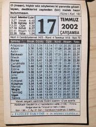 17 TEMMUZ 2002 ÇARŞAMBA - TAKVİM YAPRAĞI - DOĞUM GÜNÜ HEDİYESİ - FAZİLET TAKVİMİ - ABDÜLKADİR GEYLANİ (K.S.) HAZRETLERİNİN VEFATI (1166)-BULGARİSTAN'DA TIRNOVA'NIN FETHİ (1389)-DÖRT BÜYÜK MELEĞİN DIŞINDAKİ MELEKLER