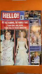 HELLO DERGİSİ -  SAYI: 16 - 29 EYLÜL 2004 EVA - ROBERTO CAVALLI - ÖZBEN ÖNAL - ÖZLEM ÖNAL - ZEHRA CLİNGİROĞLU - HÜLYA AVŞAR - BEGÜM ŞEN - NESLİHAN TOKCAN - MELDA NARMANLI ÇİMEN - ERDEM KINM - ABLAY KANDEMİR - DİDEM ÇOKSAYAR - TOLGA ÇORUH - FIGEN NALAN OZKAN - KEMAL ATİGAN - YASEMİN YOLAÇAR - EDA DOĞAN - GÜNSELİ KARSAN BÜYÜKSAĞİŞ - YASEMİN SADİKOĞLU - HANDE T APA - ECE GAMZE ABİCİ - MELİSHAN DEVRİM - SUAT EKİZ - GÖKSEL MENTEŞOĞLU - BÜLENT KAYA - ORKUN BULUT - SAYİT DURMAZ - DENİZ DEMİRYILMAZ - BERCİS GİRTİNE - ASK CİTOĞLU - NİHAL AYAN - GÖZE YARDAN KOLUNAN - ERDAL İPEKEŞEN - ZYNET ATTİLA - SİNEM BALIK - DİDEM BALIK - BEYHAN MURPHY - DR MOSHE AVRAMOV - ÖZLEM SÜER - MEHMET MUHİDDİN SİRER - ORHAN TAŞKIN - OĞUZ KOBAN - ŞİRİN DUMAN - MEMED DUMAN - SERVET KAVASOĞLU - ZEYNEP OZDEMİR - SEVAL GÜREL - MEHİVES TYRFAN - OZDON BOKE - NUSRET KINMİOĞLU - İSTEMİHAN TALAY - ERKAN TABAKOĞLU - ELİF GERMİYANLIGİL - ŞİRİN YALÇIN - MUSTAFA TAVİLOĞLU - GÜLİZ ONURSAL - MURAT EVLİYAOĞLU - SİNAN AKIM  -148 SAYFA