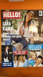 HELLO DERGİSİ -  SAYI: 06 - 21 TEMMUZ 2004 LARA KAMHİ - BAHAR KORÇANKIN - RAHMİ KOÇ - MİNA İŞCEN - GÜLİZ AŞIK - MERVE AŞIK - BRITNEY SPEARS - KEVIN FEDERLINE - NESLİHAN TOKCAN - MELDA NARMANLI ÇİMEN - ERDEM KINM - ABLAY KANDEMİR - DİDEM ÇOKSAYAR - TOLGA ÇORUH - FIGEN NALAN ÖZKAN - KEMAL ATLGAN - MERVE SOYLU - YASEMİN YOLAÇAR - ESRA MİDİLLİ - EDA DOĞAN - GÜNSELİ KARSAN BÜYÜKSEĞİŞ - YASEMİN SADKOĞLU - HANDE T APA - ECE GAMZE ATİCİ - MELİSHAN DEVRİM - NEVŞAH FİDAN - SUAT EKİZ - GÖKSEL MENTEŞOĞLU - BÜLENT KAYA - ORKUN BULUT - SAYIT DURMAZ - ÖMER İSVAN - YASEMİN PİRİNÇCİOĞLU - MONICA MOLINA - ERDAL İPEKEŞEN - ZİYNET ATTİLA - MUHİTTİN SİRER - ORHAN TAŞKIN - OĞUZ KOBAN - SERVET KAVASOĞLU - SİNAN DİNÇSOY - ELİF ERUL - ZEYNEP ÖZDEMİR - SEVAL GÜREL - NUSRET KİNMLİOĞLU - FUAT EGELİ - ZEYNEP ÜST - ŞERİF EGELİ - CENAP EGELİ - TÜRKAY ÜST - AYSEL ÜST - METİN FADILLOĞLU - ZEYNEP FADILLOĞLU - NEVBAHAR DEMİRAĞ - ALİ KOÇ - HENRY MACARO - EVA MACARO - ZEYNEP NİLGÜN DERELİ - RİFAT ÖZBEK - CARO  - 148 SAYFA