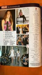 HELLO DERGİSİ - SAYI: 276 23 - 29 EYLÜL 2009 TOLGAHAN SAYIŞMAN - FLAVIO BRIATORE - ELISABETTA BRIATORE - ICLAL AYDIN - FÜSUN ÇEVİKEL KURAN - GEORGE CLOONEY - MEHMET Y. YILMAZ - MELDA NARMANİ ÇİMEN - ERDEM KİRM - ATLAY KANDEMİR - YUSUF AKAN - FIGEN NALAN ÖZKAN - KEMAL ATİGAN - EDA DOĞAN - GÖKÇE ATEŞ KANTARCI - GÖZDE YÖRÜKOĞLU - YASEMİN YOLAÇAR - MURAT KIVRAK - ERSİN SÜZER - SUAT EKİZ - GÖKSEL MENTEŞOĞLU - BÜLENT KAYA - MUSTAFA CANTÜRK - DENİZ DEMİRYILMAZ - GÖKTAY ÇUHADAR - NIHAN AYAN - ERDAL İPEKEŞEN - YEŞİM DENİZEL - MURAT KÖKSAL - ORHAN TAŞKAN - DİDEM KURUCU - SERVET KAVASOĞLU - CEM M. BAŞAR - KORAY BİLİCİ - ZEYNEP GEDİK - BELKİS GÜDÜL - İPEK BERKER - AZERHAN DOĞAN - NUSRET KİNMLIOĞLU - AYLİN BENARDETE SARUHAN - HAKAN SARUHAN - BEGÜM EYİLİK - PARIS HILTON - SÜREYYA YALÇIN - EDWINA ÖZYEĞİN - SERRA TOKAR - ARZUM ONAN - MEHMET ASLANTUĞ - ERMANNO SCERVINO - BUKET MUTLU - İLHAM SÜHEYL AYGÜL - ÇİĞDEM KAYALI - ALİ EMİNOĞLU - ASİYE BACIOĞLU - CAHİDE TOPALOĞLU - ALEX - DİANE VON FU - 132 SAYFA