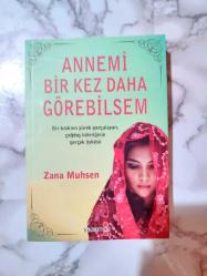 Annemi Bir Kez Daha Görebilsem