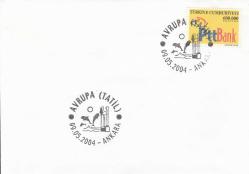 2004 AVRUPA TATİL İLKGÜN DAMGALI VE PTT BANK PULLU HATIRA ZARF/FDC