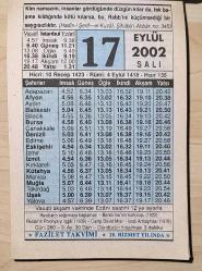 17 EYLÜL 2002 SALI - TAKVİM YAPRAĞI - DOĞUM GÜNÜ HEDİYESİ - FAZİLET TAKVİMİ - BANDIRMA'NIN KURTULUŞU (1922)-RUSLAR'IN POLONYA'YI İŞGALİ (1939)-CAMP DAVİD MISIR-İSRAİL ANTLAŞMASI (1978)-RECEB AYINDA KILINACAK NAMAZ