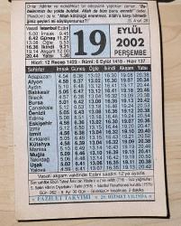 19 EYLÜL 2002 PERŞEMBE - TAKVİM YAPRAĞI - DOĞUM GÜNÜ HEDİYESİ - FAZİLET TAKVİMİ - SOH SAHABE EBÜ'T-TUFEYİ AMİR BİN VASİLE (R.A.)'NİN VEFATI (718)-S.SELİM HAN'IN DİYARBAKIR'I FETHİ (1515)-İSTANBUL RASATHANESİ KURULDU (1576)-TASAVVUF NEFS-İ EMMARE VE İTTİHAM-I NEFS