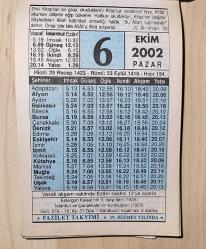 6 EKİM 2002 PAZAR  - TAKVİM YAPRAĞI - DOĞUM GÜNÜ HEDİYESİ - FAZİLET TAKVİMİ - ESTERGON KALESİ'NİN 2.DEFA FETHİ (1605)-İSTANBUL VE ÇANAKKALE'NİN KURTULUŞLARI (1923)-DİNİ MESELELERDE MÜNAKAŞA...