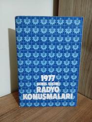 1977 GENEL SEÇİMİ VE RADYO KONUŞMALARI