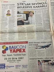 MİLLİYET BUSINESS GAZETESİ DOĞUM GÜNÜ HEDİYESİ- 24 EKİM 2007 -Menderes Türel-Ortay Pirim-Ali Rıza Akıncı-Kemal Özgen-Beste Önkol-Mahmut Ruhi Alpaset-Ahmet Barut  STK’lar sevinçli belediye kararlı-Gelişmenin boyutları-British Airways Antalya-Londra arası uçacak-Antalya’ya havadan 7 milyon turist-Yat inşasında rota Antalya’ya çevrildi-Yatların gözdesi Antalya’ya yeni marinalar gerekli-‘Rehavete değil heyecana ihtiyacımız var’-3T katkısı 16 milyar $-Antalya rakısı yola geliyor-En büyük et market Antalya’da-Şekerci Halil İbrahim’den Yenigün Gıda’ya asırlık yolculuk-‘Düşük kur ve ucuz fiyatlar turizm gelirini düşürüyor’