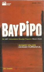 BAY PİPO - BİR MİT GÖREVLİSİNİN SIRADIŞI YAŞAMI : HİRAM ABAS 5.BASKI