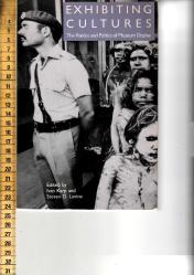 Exhibiting Cultures: The Poetics and Politics of Museum Display
