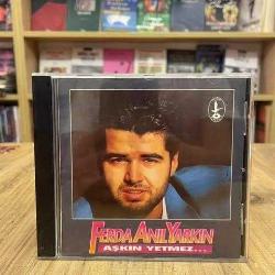 FERDA ANIL YARKIN AŞKIN YETMEZ CD DÖNEM BASKI
