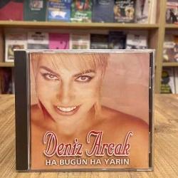 DENİZ ARCAK HA BUGÜN HA YARIN CD DÖNEM BASKI