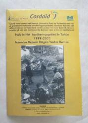 Hulp in Het Aardbevingsgebied in Turkije 1999-2002 / Marmara Deprem Bölgesi Yardım Haritası 1999-2002