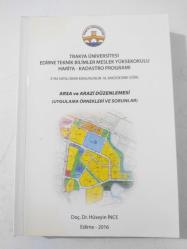 TRAKYA ÜNİVERSİTESİ  EDİRNE TEKNİK BİLİMLER YÜKSEKOKULU HARİTA KADASTRO PROGRAMI Arsa ve Arazi Düzenlemesi ( Uygulama Örnekleri ve Sorular )