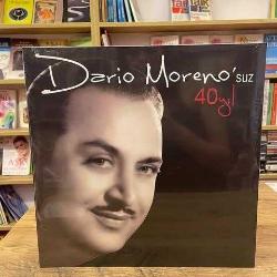 DARİO MORENO'SUZ 40 YIL PLAK 33 JELATİNLİ